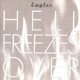 Eagles - Hell freezes over