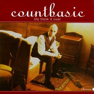 Count Basic - Life Think It Over