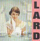 Lard - The Power of Lard