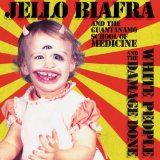 Jello Biafra & Guantanamo School of Medicine , The - The audacity of hype