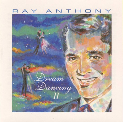 Ray Anthony - Dream Dancing II