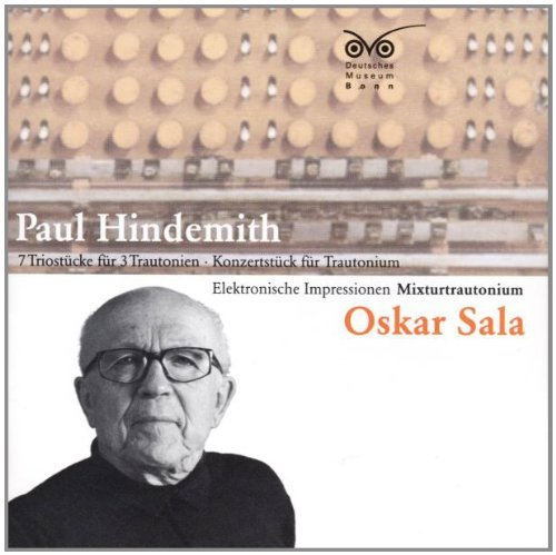 Sala , Oskar / Münchner KO (Stadlmair) - Konzertstück für Trautonium / 7 Triostücke für 3 Trautonien