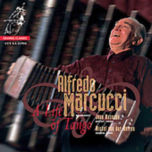 Alfredo Marcucci - A Life of Tango