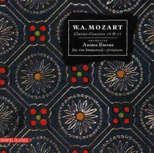 Mozart , Wolfgang Amadeus - Clavier-Concerte 26 & 27 (Orchestra Anima Eterna, Immerseel)