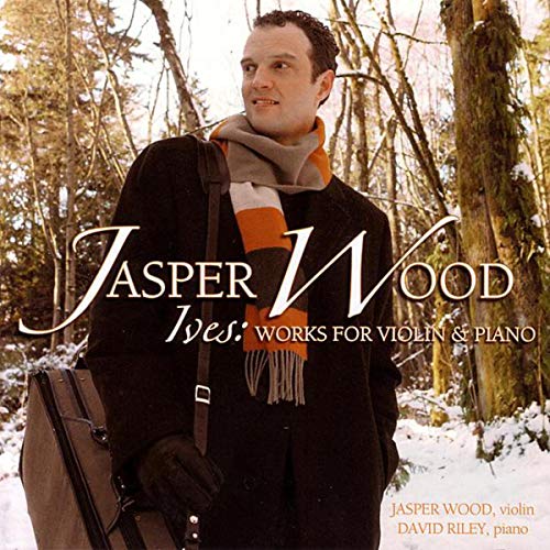 Wood , Jasper - Ives: Works For Violin & Piano (Riley)