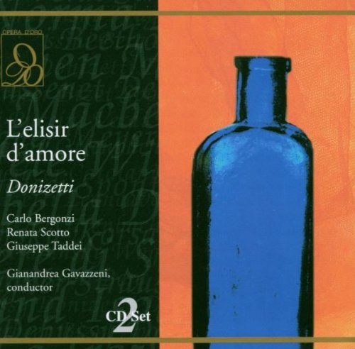 Donizetti , Gaetano - L'elisir d'Amore (Bergonzi, Scotto, Taddei, Gavazzeni)