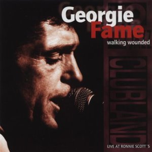 Fame , Georgie - Walking Wounded