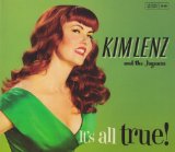 Lenz , Kim & The Jaguars - It's all true