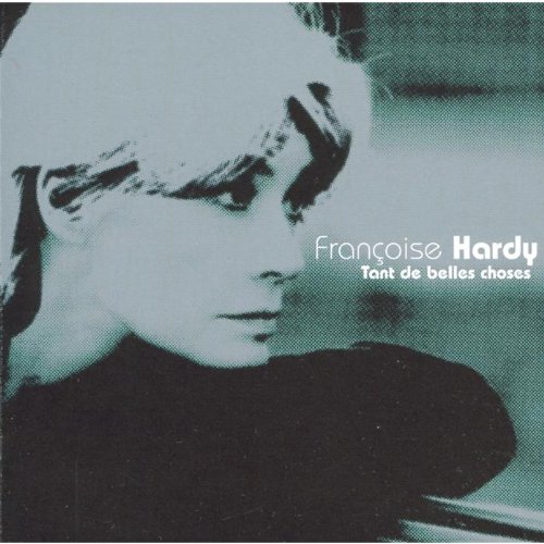 Hardy , Francoise - Tant de belles choses