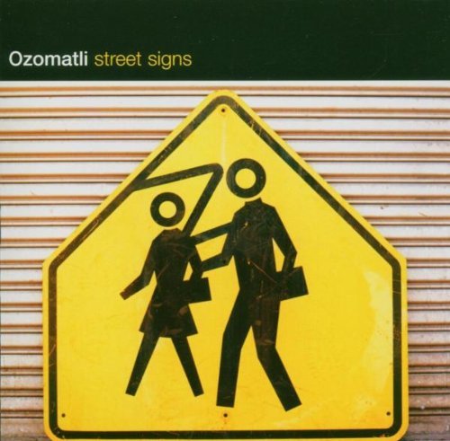 Ozomatli - Street Signs