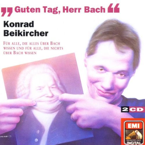 Beikircher , Konrad - Guten Tag, Herr Bach