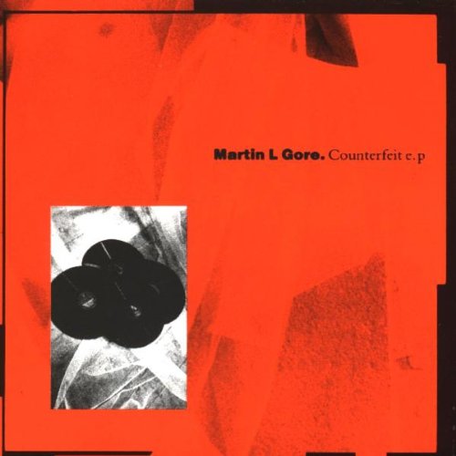 Gore , Martin L - Counterfeit E.P.