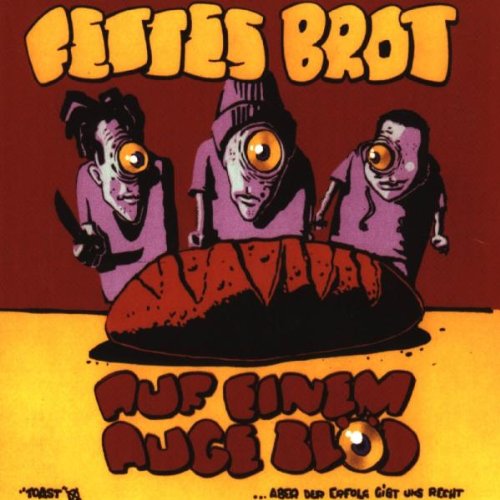 Fettes Brot - Auf einem auge blöd