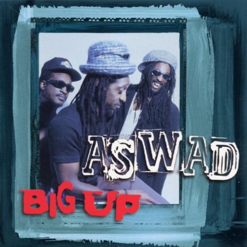 Aswad - Big Up