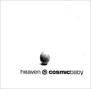 Cosmic Baby - Heaven