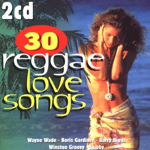 Sampler - 30 Reggae Love Songs