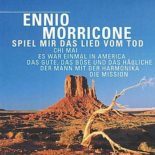 Morricone , Ennio - Spiel mir das Lied vom Tod u.a.