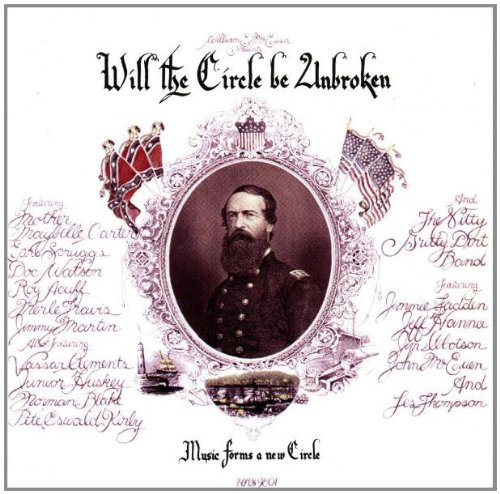 Nitty Gritty Dirt Band , The - Will the circle be unbroken