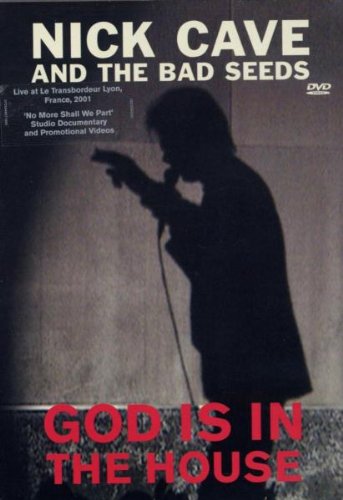 Cave , Nick - God is in the house
