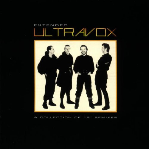 Ultravox - Extended Ultravox: A Collection Of 12'' Remixes