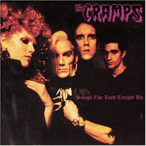 Cramps , The - Songs the lord taught us