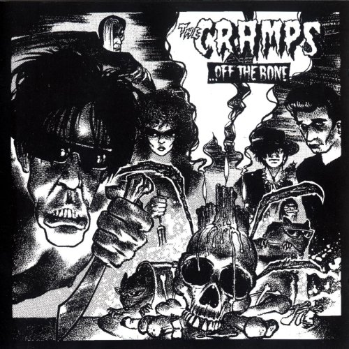 the Cramps - Off the Bone