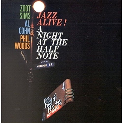 Sims , Zoot & Cohn , Al & Woods , Phil - Jazz Alive! A Night At The Half Note