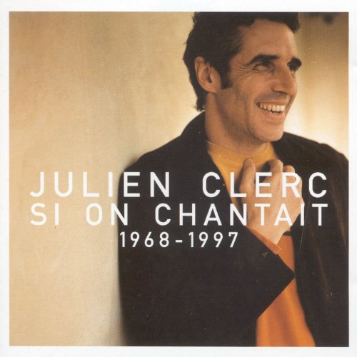 Clerc , Julien - Si on Chantait 1968 - 1997