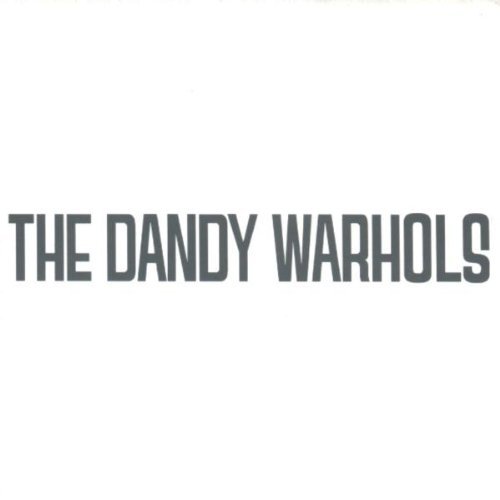 Dandy Warhols , The - Dandys rule o.k.