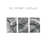 Tea Party , The - Transmission