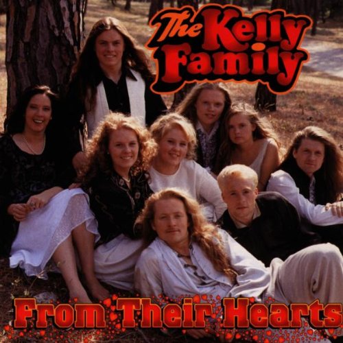 Kelly Family , The - From their hearts