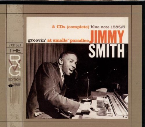 Smith , Jimmy - Groovin' At Smalls' Paradise (Remastered) (The RvG Edition)