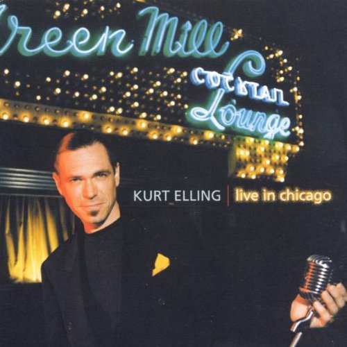 Elling , Kurt - Live in Chicago