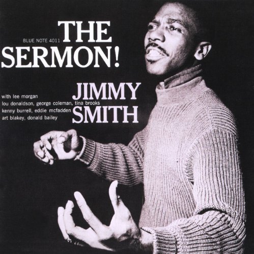 Smith , Jimmy - The Sermon (The Rudy Van Gelder Edition)