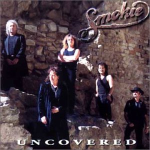 Smokie - Uncovered