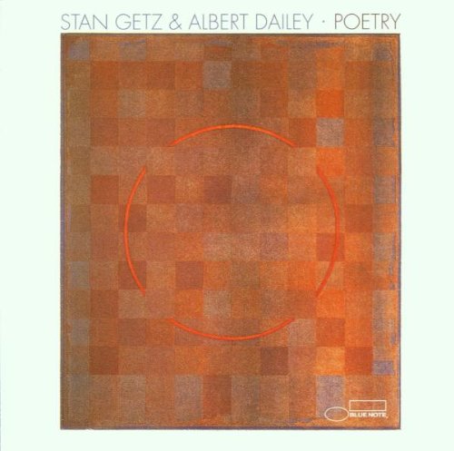 Getz,Stan & Dailey,Albert - Poetry