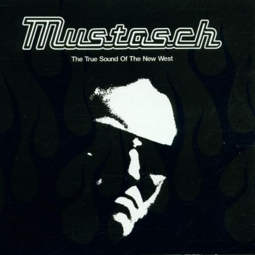 Mustasch - The True Sound Of The New West