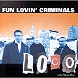 Fun Lovin Criminals - Livin in the city
