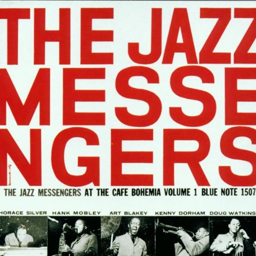 Blakey , Art - The Jazz Messangers At The Cafe Bohemia 1 (The Rudy van Gelder Edition)