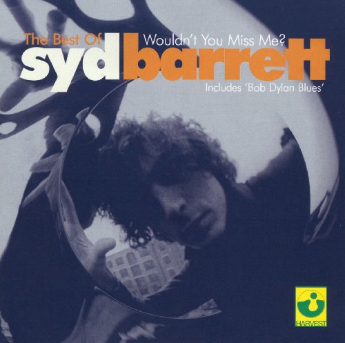 Barrett , Syd - Wouldn't You Miss Me? - The Best Of