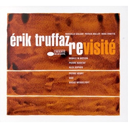 Truffaz , Erik - ReVisite (DigiPak Edition)