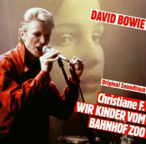 Bowie , David - Christiane F. - Wir Kinder vom Bahnhof Zoo (Remastered)