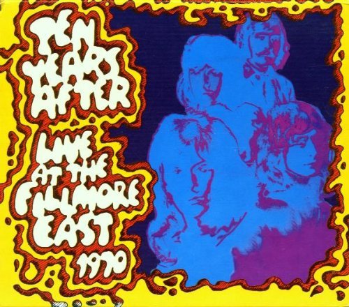 Ten Years After - Live At The Filmore East 1970 (Reissue)