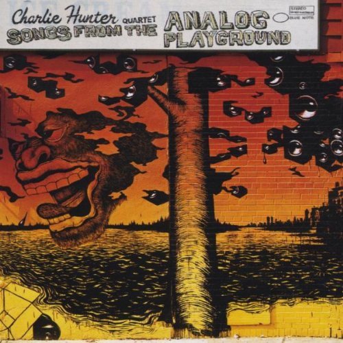 Hunter , Charlie - Songs from the analog playground