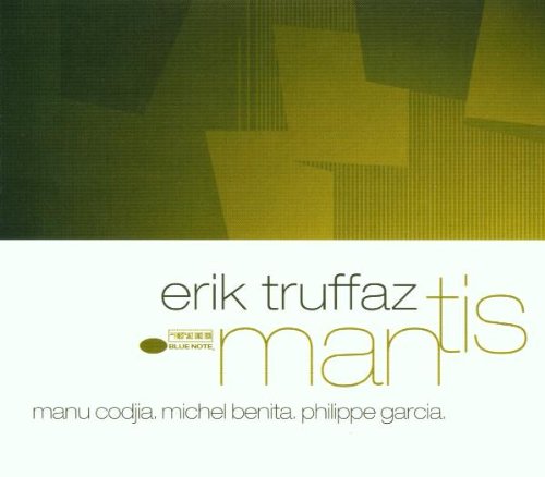 Truffaz , Erik - Mantis