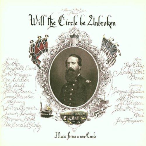 Nitty Gritty Dirt Band - Will the Circle Be Unbroken (30th Anniversary Edition) [REMASTERED]