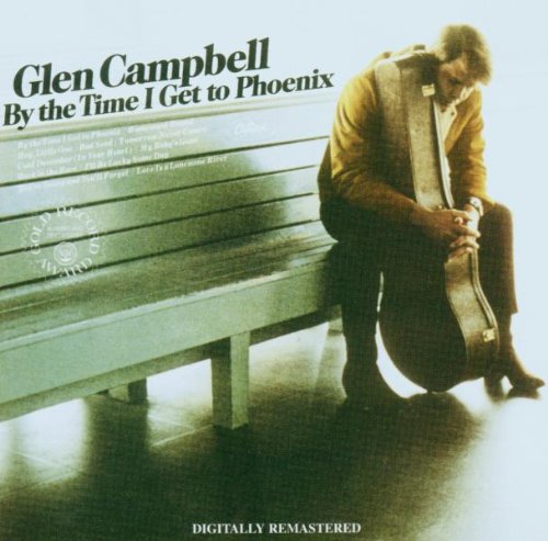 Glen Campbell - By the Time I Get to Phoenix