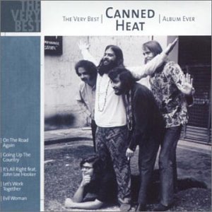 Canned Heat - Very Best Album Ever