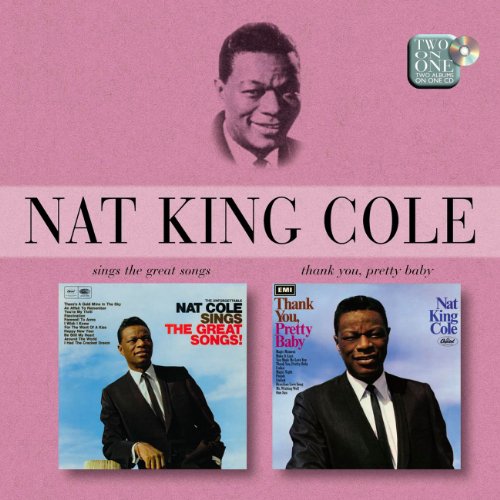 Nat King Cole - Sings The Great Songs / Thank You, Pretty Baby