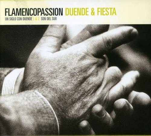 Sampler - Flamencopassion - Duende & Fiesta (Un Siglo Con Duende 1 & 2, Son Del Sur)